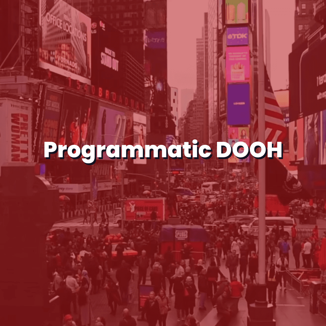 Programmatic Digital Out-of-Home (pDOOH)